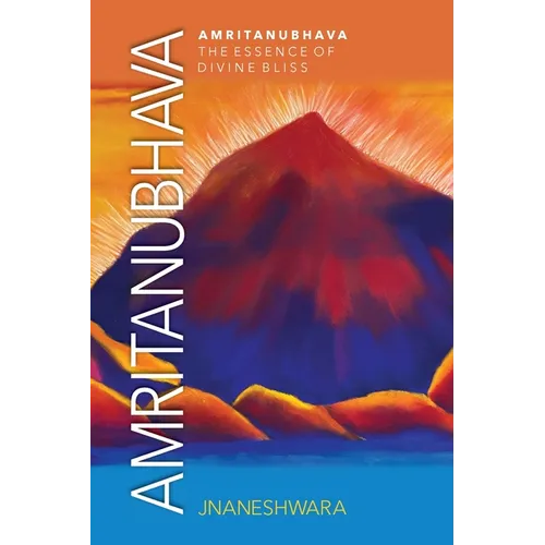 Amritanubhava: The Essence of Divine Bliss