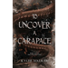 To Uncover A Carapace