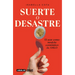 Suerte O Desastre: El Azar Como Modelo Económico de Amlo / Luck or Disaster. Cha Nce as Amlo's Economic Model