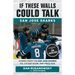 If These Walls Could Talk: San Jose Sharks: Stories from the San Jose Sharks Ice, Locker Room, and Press Box