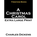 A Christmas Carol: Extra Large Print