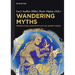 Wandering Myths: Transcultural Uses of Myth in the Ancient World