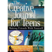The Creative Journal for Teens, Second Edition: Making Friends with Yourself