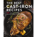 The Best Cast Iron Cookbook: 125 Delicious Recipes for Your Cast-Iron Cookware