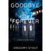 Goodbye is Forever: A Jackson Gamble Novel