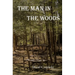 The Man in the Woods