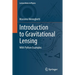 Introduction to Gravitational Lensing: With Python Examples