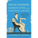 Insane Emperors, Sunken Cities, and Earthquake Machines: More Frequently Asked Questions about the Ancient Greeks and Romans