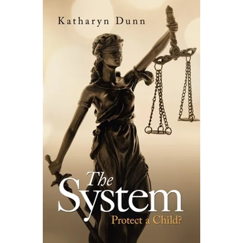 The System: Protect a Child?
