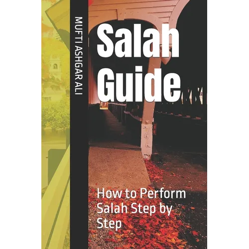 Salah Guide: How to Perform Salah Step by Step