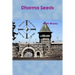 Dharma Seeds: Extraordinary transformation from a small seed...From the depths of Folsom Prison arose a miracle...