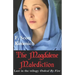 The Magdalene Malediction: Last in the trilogy Ordeal by Fire