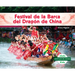 Festival de la Barca del Dragon de China (Dragon Boat Festival)