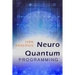 Neuro Quantum Programming