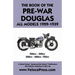 Book of the Pre-War Douglas All Models 1929-1939