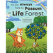 You Can Always Talk to Possum at Life Forest