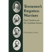 Tennessee's Forgotten Warriors: Frank Cheatham and His Confederate Division