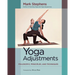 Yoga Adjustments: Philosophy, Principles, and Techniques