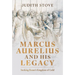 Marcus Aurelius and His Legacy: Seeking Rome's Kingdom of Gold