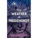 The Weather in Middenshot