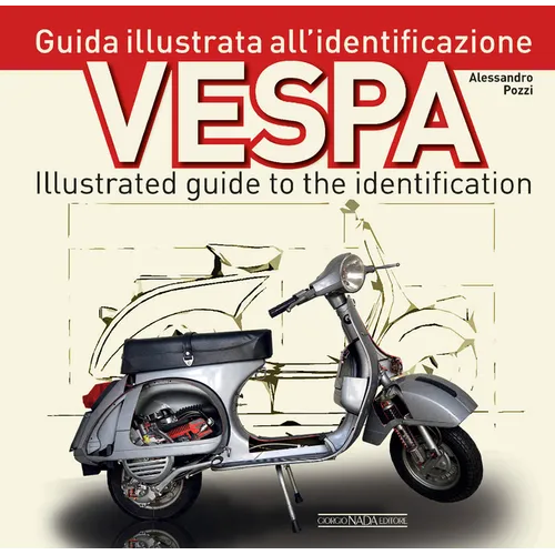 Vespa: Illustrated Guide to Identification