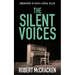 The Silent Voices: A covert cop becomes a target when she picks the wrong cover story