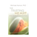 The Trusting Heart: Addiction, Recovery, and Intergenerational Trauma