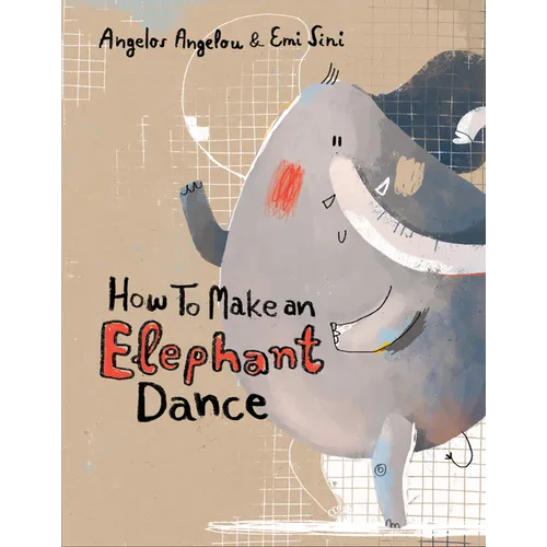 How to Make an Elephant Dance