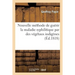 Nouvelle Méthode de Guérir La Maladie Syphilitique Par Des Végétaux Indigènes: Recueil de Recherches Historiques Et Chronologiques Sur l'Ancienneté de