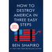 How to Destroy America in Three Easy Steps
