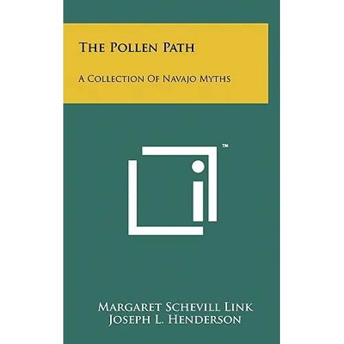 The Pollen Path: A Collection of Navajo Myths