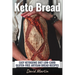Keto Bread: Easy Ketogenic Diet Low-Carb Gluten Free Artisan Bread Recipes