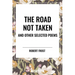 Road Not Taken and Other Selected Poems