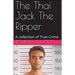The Thai Jack The Ripper