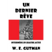 Un Dernier Reve: Intermede En Quatre Actes
