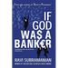 If God was a Banker