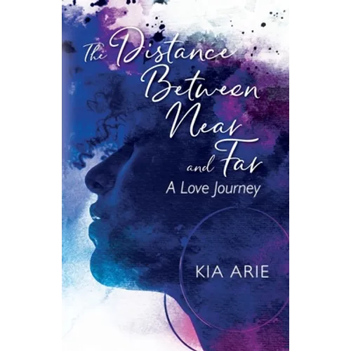 The Distance Between Near and Far: A Love Journey