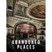 Abandoned Places: A Photographic Exploration of More Than 100 Worlds We Have Left Behind