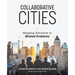 Collaborative Cities: Mapping Solutions to Wicked Problems