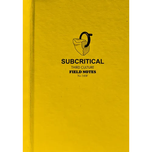 Subcritical: Third Culture Field Notes