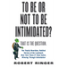To Be or Not to Be Intimidated?: That Is the Question