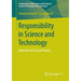 Responsibility in Science and Technology: Elements of a Social Theory