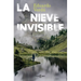 La Nieve Invisible / The Invisible Snow