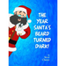 The Year Santa's Beard Turned Dark!