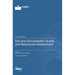 Soil and Groundwater Quality and Resources Assessment
