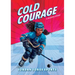 Cold Courage: A Hockey Story