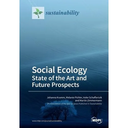 Social Ecology State of the Art and Future Prospects