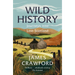 Wild History: Journeys Into Lost Scotland