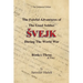 The Fateful Adventures of the Good Soldier Svejk During the World War: The Centennial Edition - Book(s) Three & Four