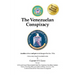 The Venezuelan Conspiracy